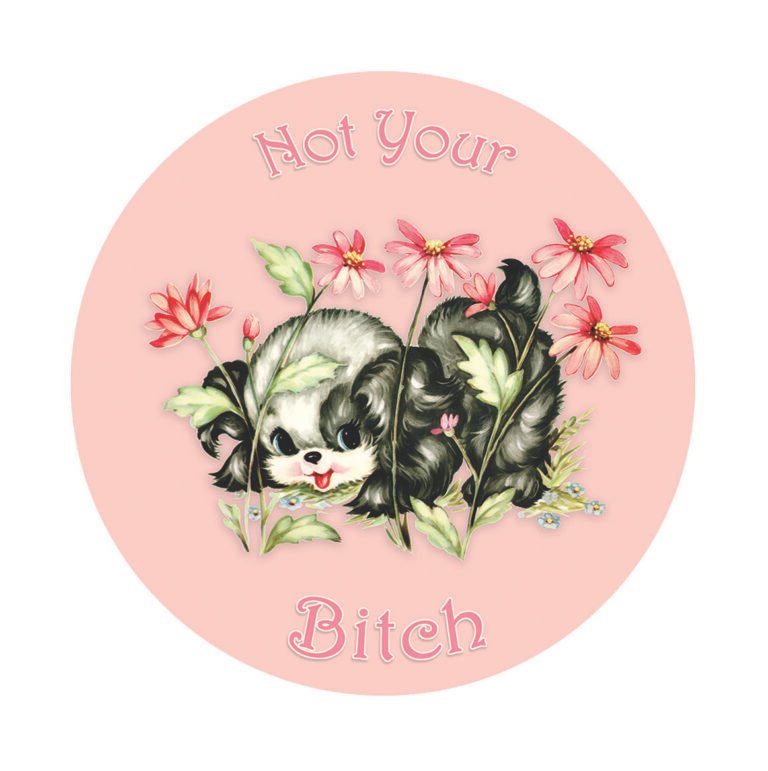 Product Code: HT0111 - Not Your Bitch